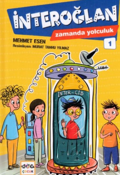 İnteroğlan Zamanda Yolculuk 1 İnteroğlan Zamanda Yolculuk 1