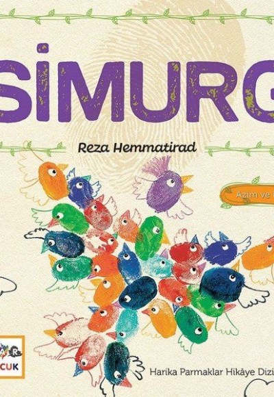 Simurg - Harika Parmaklar Hikaye Dizisi 1 Azim ve Kararlılık Simurg - Harika Parmaklar Hikaye Dizisi 1 Azim ve Kararlılık