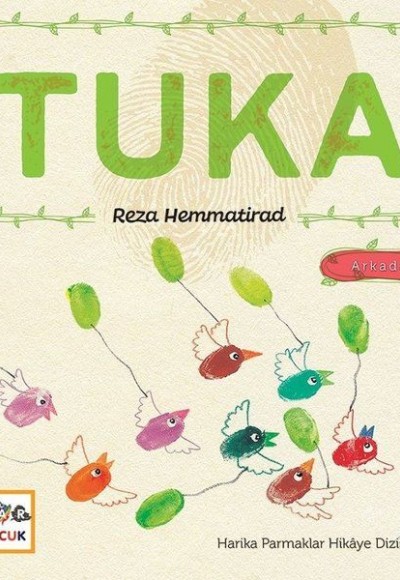 Tuka - Harika Parmaklar Hikaye Dizisi 6 Arkadaşlık Tuka - Harika Parmaklar Hikaye Dizisi 6 Arkadaşlık