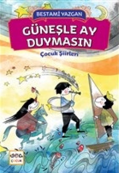 Güneşle Ay Duymasın Güneşle Ay Duymasın