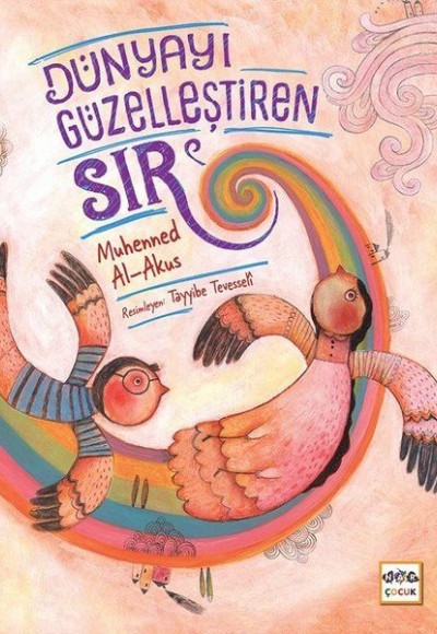 Dünyayı Güzelleştiren Sır Dünyayı Güzelleştiren Sır