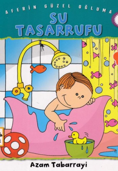 Su Tasarrufu - Aferin Güzel Oğluma 6 Su Tasarrufu - Aferin Güzel Oğluma 6