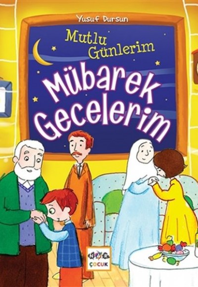 Mutlu Günlerim Mübarek Gecelerim Mutlu Günlerim Mübarek Gecelerim