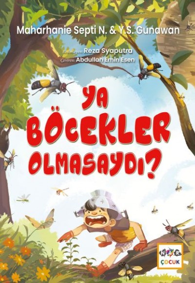 Ya Böcekler Olmasaydı?