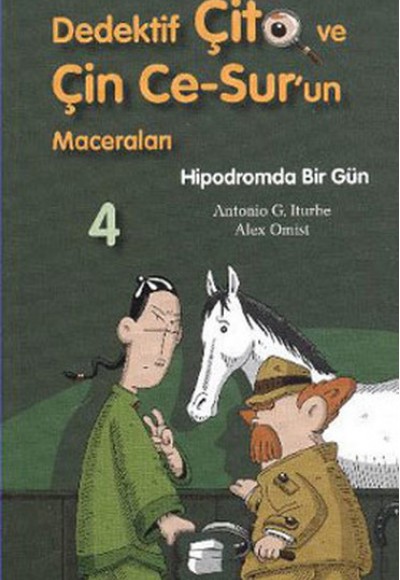 Dedektif Çito ve Çin Ce Surun Maceraları 4 - Hipodromda Bir Gün Dedektif Çito ve Çin Ce Surun Maceraları 4 - Hipodromda Bir Gün