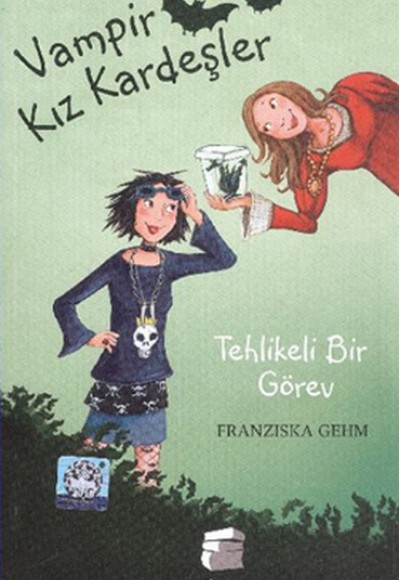 Vampir Kız Kardeşler 3 - Tehlikeli Bir Görev Vampir Kız Kardeşler 3 - Tehlikeli Bir Görev