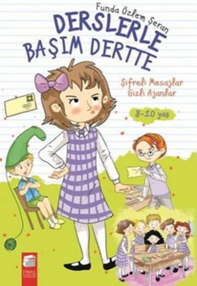 Derslerle Başım Dertte 1 - Şifreli Mesajlar Gizli Ajanlar Derslerle Başım Dertte 1 - Şifreli Mesajlar Gizli Ajanlar