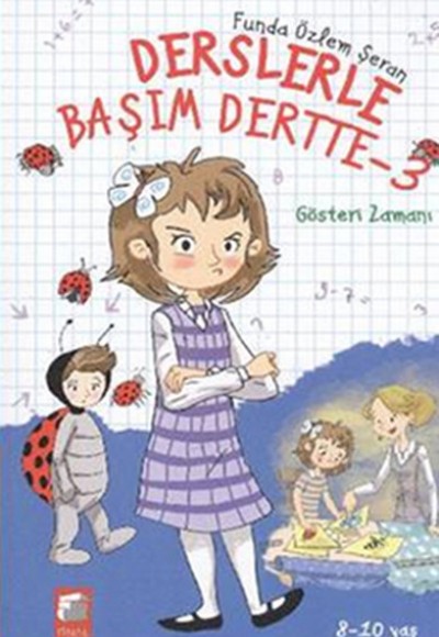 Derslerle Başım Dertte 3 - Gösteri Zamanı Derslerle Başım Dertte 3 - Gösteri Zamanı