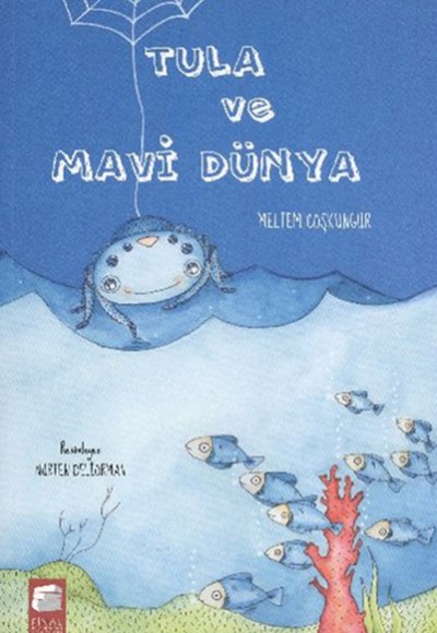 Tula ve Mavi Dünya Tula ve Mavi Dünya