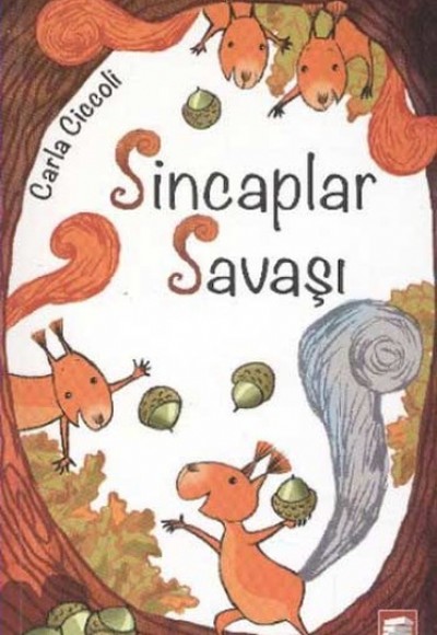 Sincaplar Savaşı Sincaplar Savaşı