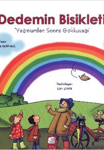 Dedemin Bisikleti 3 - Yağmurdan Sonra Gökkuşağı Dedemin Bisikleti 3 - Yağmurdan Sonra Gökkuşağı