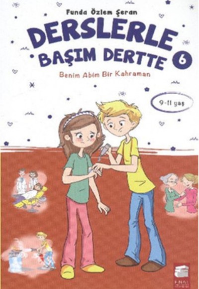 Derslerle Başım Dertte 6 - Benim Abim Bir Kahraman Derslerle Başım Dertte 6 - Benim Abim Bir Kahraman