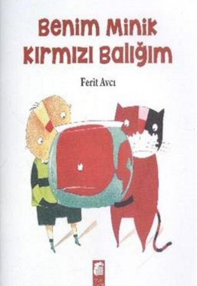 Benim Minik Kırmızı Balığım Benim Minik Kırmızı Balığım