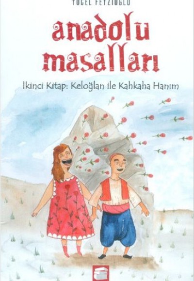 Anadolu Masalları 2. Keloğlan İle Kahkaha Hanım Anadolu Masalları 2. Keloğlan İle Kahkaha Hanım
