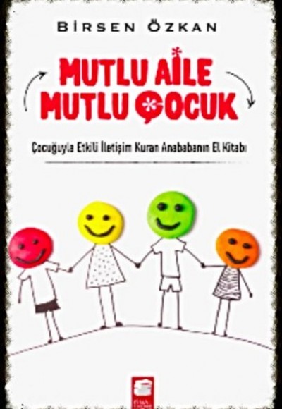 Mutlu Aile Mutlu Çocuk Mutlu Aile Mutlu Çocuk