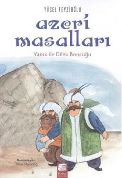 Azeri Masalları - Yanık ile Dilek Boncuğu Azeri Masalları - Yanık ile Dilek Boncuğu