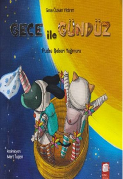 Gece ile Gündüz - Pudra Şekeri Yağmuru Gece ile Gündüz - Pudra Şekeri Yağmuru