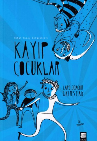 Tuhaf Kuzey Serüvenleri - Kayıp Çocuklar Tuhaf Kuzey Serüvenleri - Kayıp Çocuklar