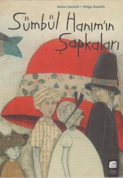 Sümbül Hanım'ın Şapkaları Sümbül Hanım'ın Şapkaları