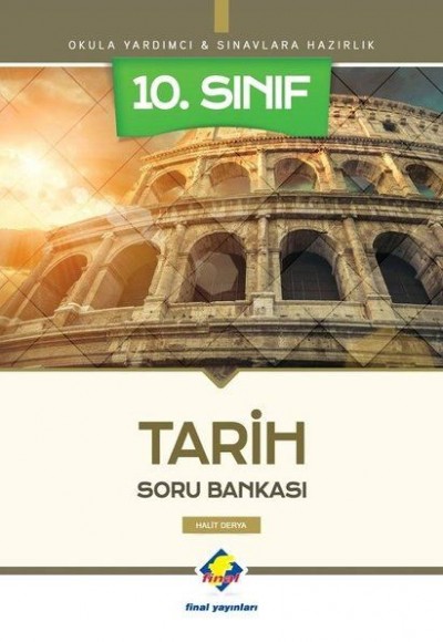 Final 10. Sınıf Tarih Soru Bankası (Yeni) Final 10. Sınıf Tarih Soru Bankası (Yeni)