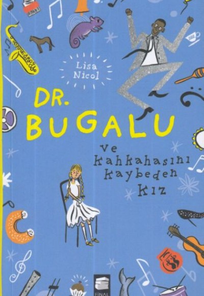 Dr. Bugalu ve Kahkahasını Kaybeden Kız Dr. Bugalu ve Kahkahasını Kaybeden Kız