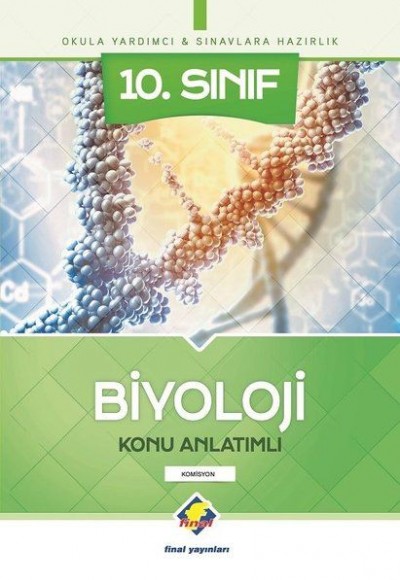 Final 10. Sınıf Biyoloji Konu Anlatımlı (Yeni) Final 10. Sınıf Biyoloji Konu Anlatımlı (Yeni)