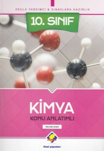 Final 10. Sınıf Kimya Konu Anlatımlı (Yeni) Final 10. Sınıf Kimya Konu Anlatımlı (Yeni)