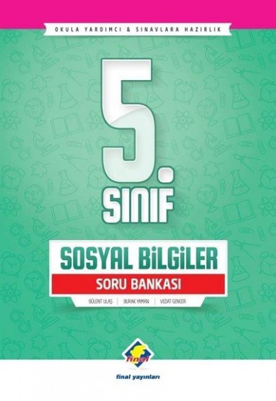 Final 5.Sınıf Sosyal Bilgiler Soru Bankası (Yeni) Final 5.Sınıf Sosyal Bilgiler Soru Bankası (Yeni)