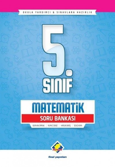 Final 5.Sınıf Matematik Soru Bankası (Yeni) Final 5.Sınıf Matematik Soru Bankası (Yeni)