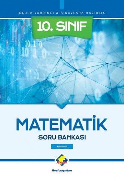 Final 10.Sınıf Matematik Soru Bankası (Yeni) Final 10.Sınıf Matematik Soru Bankası (Yeni)