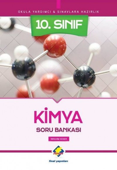 Final 10.Sınıf Kimya Soru Bankası (Yeni) Final 10.Sınıf Kimya Soru Bankası (Yeni)