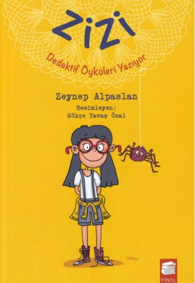 Zizi Dedektif Öyküleri Yazıyor Zizi Dedektif Öyküleri Yazıyor