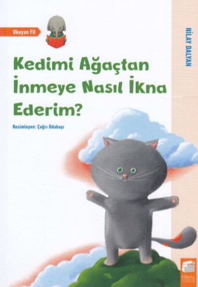 Kedimi Ağaçtan İnmeye Nasıl İkna Ederim? Kedimi Ağaçtan İnmeye Nasıl İkna Ederim?