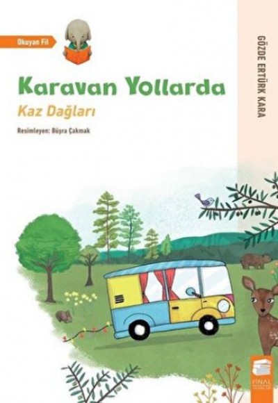 Karavan Yollarda - Kaz Dağları Karavan Yollarda - Kaz Dağları