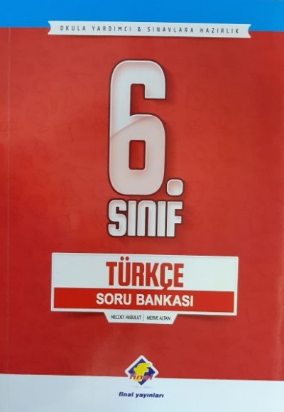 Final 6. Sınıf Türkçe Soru Bankası (Yeni) Final 6. Sınıf Türkçe Soru Bankası (Yeni)