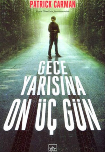 Gece Yarısına On Üç Gün Gece Yarısına On Üç Gün