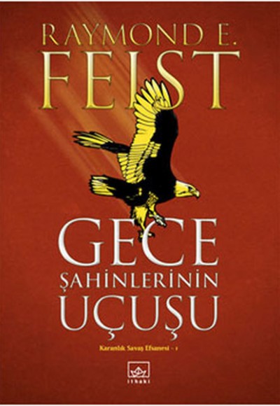 Gece Şahinlerinin Uçuşu / Karanlık Savaş Efsanesi 1 Gece Şahinlerinin Uçuşu / Karanlık Savaş Efsanesi 1