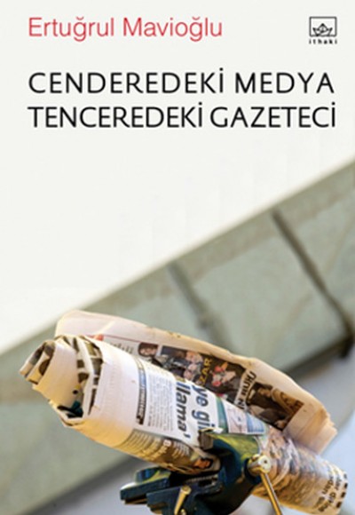 Cenderedeki Medya Tenceredeki Gazeteci Cenderedeki Medya Tenceredeki Gazeteci