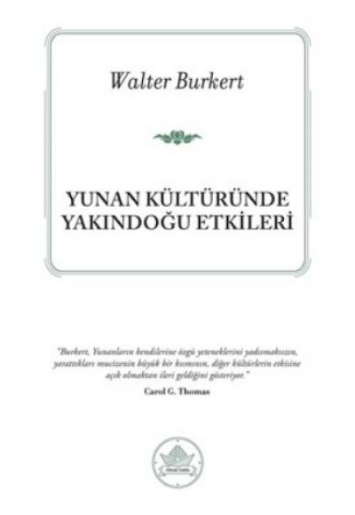 Yunan Kültüründe Yakındoğu Etkileri Yunan Kültüründe Yakındoğu Etkileri