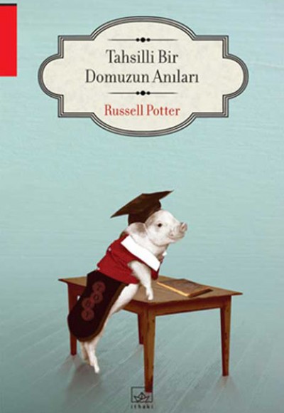 Tahsilli Bir Domuzun Anıları