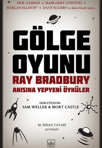 Gölge Oyunu Ray Bradbury Anısına Yepyeni Öyküler Gölge Oyunu Ray Bradbury Anısına Yepyeni Öyküler