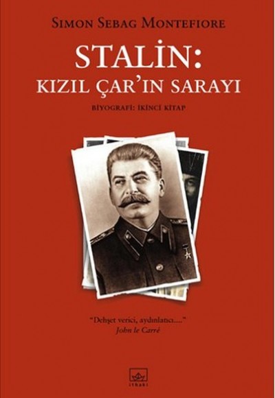 Stalin: Kızıl Çar'ın Sarayı (İkinci Kitap) Stalin: Kızıl Çar'ın Sarayı (İkinci Kitap)