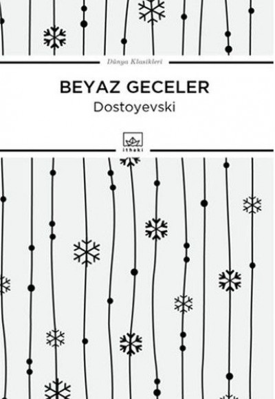 Beyaz Geceler / Dünya Klasikleri Beyaz Geceler / Dünya Klasikleri