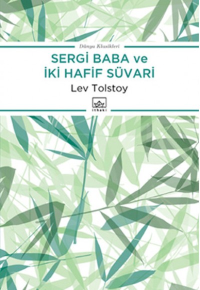 Sergi Baba ve İki Hafif Süvari Sergi Baba ve İki Hafif Süvari