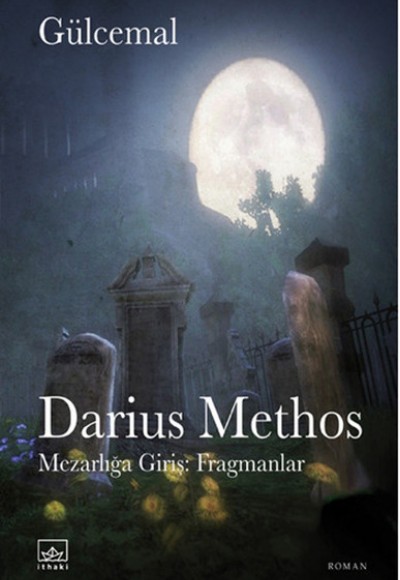 Darius Methos Mezarlığa Giriş: Fragmanlar Darius Methos Mezarlığa Giriş: Fragmanlar