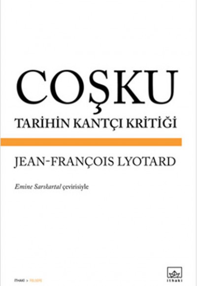 Coşku Tarihin Kantçı Kritiği Coşku Tarihin Kantçı Kritiği