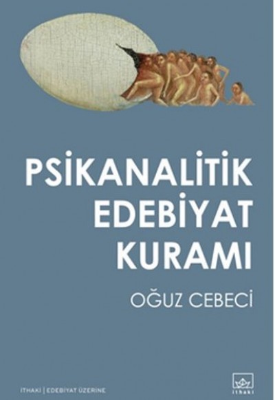 Psikanalitik Edebiyat Kuramı Psikanalitik Edebiyat Kuramı
