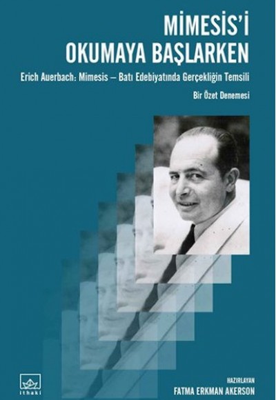 Mimesis’i Okumaya Başlarken Mimesis’i Okumaya Başlarken