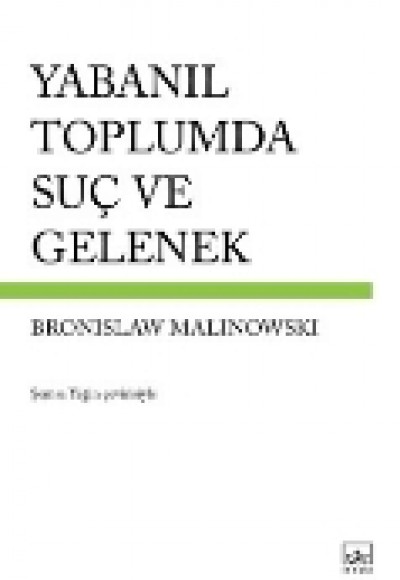 Yabanıl Toplumda Suç ve Gelenek Yabanıl Toplumda Suç ve Gelenek