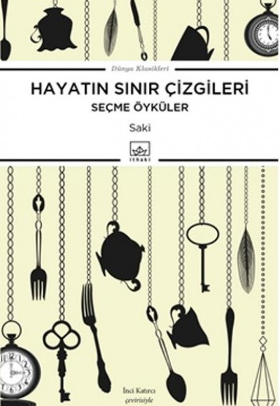 Hayatın Sınır Çizgileri (Seçme Öyküler) Hayatın Sınır Çizgileri (Seçme Öyküler)